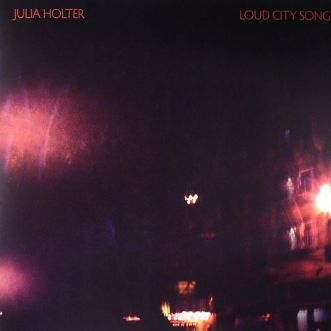 Julia Holter- Loud City Song